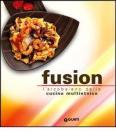 Fusion. L'arcobaleno multietnico della nuova cucina