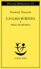 La gaia scienza e idilli di Messina