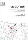 GIS day 2009. I geographical information system per il governo e la gestione del territorio GIS day 2009. I geographical information system per il governo e la gestione del territorio