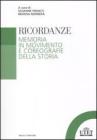 Ricordanze. Memoria in movimento e coreografie della storia Ricordanze. Memoria in movimento e coreografie della storia