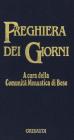 Preghiera dei giorni. Ufficio ecumenico per l'anno liturgico Preghiera dei giorni. Ufficio ecumenico per l'anno liturgico