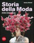 Storia della moda XVIII-XXI secolo Storia della moda XVIII-XXI secolo