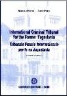 International criminal tribunal for the former Yugoslavia-Tribunale penale internazionale per la Jugoslavia. Commenti e traduzioni