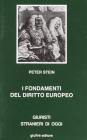 I fondamenti del diritto europeo. Profili sostanziali e processuali dell'evoluzione dei sistemi giuridici