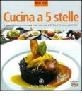 Cucina a 5 stelle