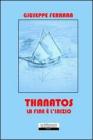 Thanatos. La fine � l'inizio