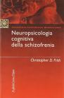 Neuropsicologia cognitiva della schizofrenia
