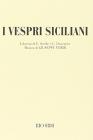 I vespri siciliani. Dramma in 5 atti. Musica di G. Verdi