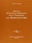 Impulsi scientifico spirituali per il progresso dell'agricoltura Impulsi scientifico spirituali per il progresso dell'agricoltura