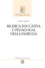 Ricerca educativa e pedagogia della famiglia