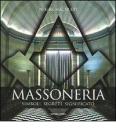 Massoneria. Simboli, segreti, significato