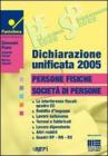 Dichiarazione unificata 2005. Persone fisiche, societ� di persone