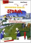 Incontro con la storia. Con la Costituzione spiegata ai ragazzi. Con espansione online. Per la Scuola media vol.1