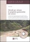 Metodi per stimare le propriet� geotecniche dei terreni. Con CD-ROM