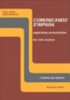 Comunicando s'impara. Esperienze comunicative. Libro dello studente