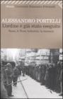 L' ordine � gi� stato eseguito. Roma, le Fosse Ardeatine, la memoria