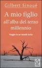 A mio figlio all'alba del terzo millennio