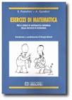 Esercizi di matematica. Per il corso di matematica generale. Facolt� di economia