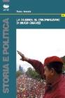 La guerra al colonialismo di Hugo Ch�vez