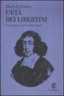 L' et� dei libertini. Controstoria della filosofia vol.3