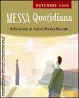 Messa quotidiana. Riflessioni di fratel Michael Davide. Novembre 2010