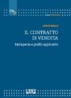 Il contratto di vendita. Fattispecie e profili applicativi