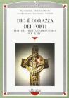Dio � corazza dei forti. Testi del cristianesimo celtico (VI-X secolo)
