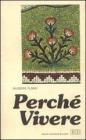 Perch� vivere