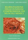 Riabilitazione delle funzioni compromesse dei muscoli mimici