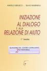 Iniziazione al dialogo e alla relazione di aiuto. 2� livello