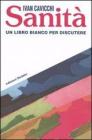 Sanitą. Un libro bianco per discutere Sanitą. Un libro bianco per discutere