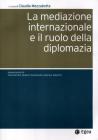 La mediazione internazionale e il ruolo della diplomazia
