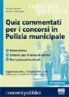 Quiz commentati per i concorsi in polizia municipale