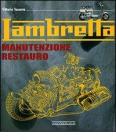 Lambretta. Manutenzione, restauro