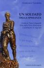 Un soldato della speranza. Guida al parco Ungaretti, villa della Torre Hohenlohe, Castelnuovo in Sagrado