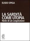 La sardit� come utopia. Note di un cospiratore