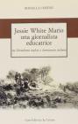 Jessie White Mario una giornalista educatrice. Tra liberalismo inglese e democrazia italiana