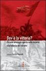 Dov'� la vittoria? Piccola antologia aperta sulla miseria e la fallacia del vincere