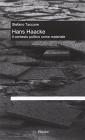 Hans Haacke: il contesto politico come materiale
