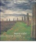 Sotto il cielo di Scozia. Ediz. italiana e inglese Sotto il cielo di Scozia. Ediz. italiana e inglese