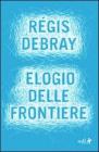 Elogio delle frontiere