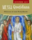 Messa quotidiana. Riflessioni di fratel Michael Davide. Novembre 2011