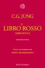 Il libro rosso. Liber novus Il libro rosso. Liber novus