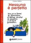 Nessuna � perfetta