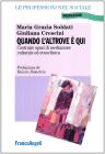Quando l'altrove � qui. Costruire spazi di mediazione culturale ed etnoclinica
