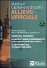 Allievo ufficiale in marina e Capitanerie di porto. Teoria ed esercizi