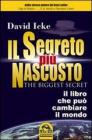 Il segreto pi� nascosto. Il libro che pu� cambiare il mondo