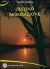 Destino ammirazione
