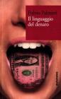 Il linguaggio del denaro. Trasformazioni, significati, misteri