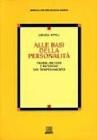 Alle basi della personalit�
